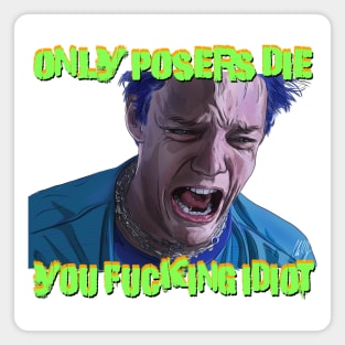 SLC Punk: Only Posers Die Magnet